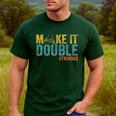 Make It A Double Twin Dad New Dad Expecting Twins Men's Casual T-Shirt Forest Make It A Double Twin Dad New Dad Expecting Twins Men's Casual T-Shirt Forest