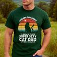 I Never Dreamed I'd Grow Up To Be a Super Sexy Cat Dad Men's Casual T-Shirt Forest