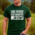 Like Father Like Daughter Oh Crap Shirt Men Dad Fathers Day Men's Casual T-Shirt Forest