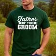 Father Of The Groom Dad Wedding Bachelor Party Distressed Men's Casual T-Shirt Forest Father Of The Groom Dad Wedding Bachelor Party Distressed Men's Casual T-Shirt Forest