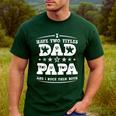 Fathers Day I Have Two Titles Dad And Papa Men's Casual T-Shirt Forest