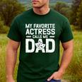 My Favorite Theatre Actress Dad Theatre Dad Theatre Father Men's Casual T-Shirt Forest