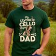 My Favorite Cello Player Calls Me Dad Fathers Day Men's Casual T-Shirt Forest
