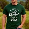 My Favorite Gymnast Calls Me Dad Mat Sports Gymnastics Men's Casual T-Shirt Forest