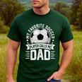 My Favorite Soccer Player Calls Me Dad Father's Day Daddy Men's Casual T-Shirt Forest