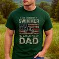 My Favorite Swimmer Calls Me Dad Fathers Day Men's Casual T-Shirt Forest My Favorite Swimmer Calls Me Dad Fathers Day Men's Casual T-Shirt Forest