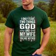 I Only Fear Two Things God And My Wife Dad Husband ON Back Men's Casual T-Shirt Forest