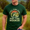 Fishing Dad Part Time Hooker Bass Fish Father Day Men's Casual T-Shirt Forest