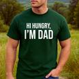 Hi Hungry I'm Dad Father's Day Dad Daddy Joke Men's Casual T-Shirt Forest