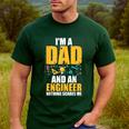 I'm A Dad And Engineer Father Day Engineering Men's Casual T-Shirt Forest