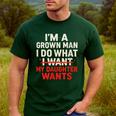 I'm a Grown Man I Do What My Daughter Wants Dad Men's Casual T-Shirt Forest I'm a Grown Man I Do What My Daughter Wants Dad Men's Casual T-Shirt Forest