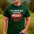 I'm A Grown Man I Do What My Daughter Wants Father Dad Men's Casual T-Shirt Forest