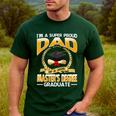 I'm A Super Proud Dad Of A 2025 Master's Degree Graduate Men's Casual T-Shirt Forest