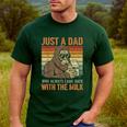 Just A Dad Who Always Came Back With The Milk Daddy Men's Casual T-Shirt Forest