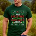 Just Feliz Navi Because I Don't Have A Dad Ugly Christmas Men's Casual T-Shirt Forest