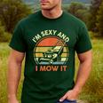 Lawn Mowing Dad Im Sexy And I Mow It Mower Garden Men's Casual T-Shirt Forest