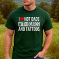 I Love Hot Dads With Beards And Tattoos I Heart Hot Dads Men's Casual T-Shirt Forest