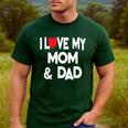 I Love My Mom & Dad Celebrate Family Mother Father Men's Casual T-Shirt Forest