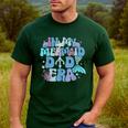 In My Mermaid Dad Era Family Matching Birthday Party Daddy Men's Casual T-Shirt Forest