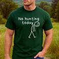 No Hunting Today Sad Stickman Men Hunters Hunting Dad Men's Casual T-Shirt Forest