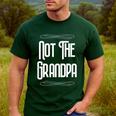 Not The Grandpa Old Dad Men's Casual T-Shirt Forest