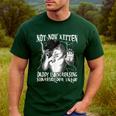 Not Now Kitten Daddy Increasing Shareholder Value Alpha Wolf Men's Casual T-Shirt Forest