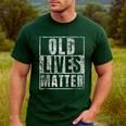 Old Lives Matter Birthday Party Gag For Dad Men's Casual T-Shirt Forest