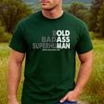 Old Man Saying Gag Dad Husband Birthday Fathers Day Men's Casual T-Shirt Forest
