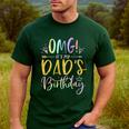 OMG It's My Dad's Birthday Happy Bday Father Tie Dye Small Men's Casual T-Shirt Forest