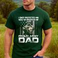 I Once Protected Him Now He Protects Me Proud Army Dad Men's Casual T-Shirt Forest
