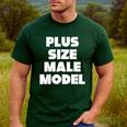 Plus Size Male Model Fat Guy Or Dad BOD Men's Casual T-Shirt Forest Plus Size Male Model Fat Guy Or Dad BOD Men's Casual T-Shirt Forest