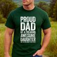 Proud Dad Of A Freaking Awesome Daughter Shirt Fathers Day Men's Casual T-Shirt Forest