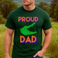 Proud Dad Of A Gator Unique Idea For Fathers Day Men's Casual T-Shirt Forest
