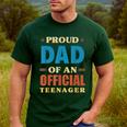 Proud Dad Of An Official Teenager 13th Birthday Family Men's Casual T-Shirt Forest