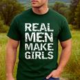 Real Men Make Girls Shirt From Daughter Dad Of Girls Men's Casual T-Shirt Forest