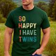 So Happy I Have Twins Mom Dad Parent Saying Slogan Men's Casual T-Shirt Forest
