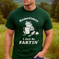 Sometimes I Just Be Farting Dad Husband Boyfriend Men's Casual T-Shirt Forest Sometimes I Just Be Farting Dad Husband Boyfriend Men's Casual T-Shirt Forest