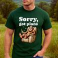 Sorry Got Plans Bigfoot Dad Humor Sasquatch Sayings Men's Casual T-Shirt Forest Sorry Got Plans Bigfoot Dad Humor Sasquatch Sayings Men's Casual T-Shirt Forest