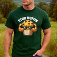 Stud Muffin Muffin Lover Dad Boyfriend Men Boys Men's Casual T-Shirt Forest Stud Muffin Muffin Lover Dad Boyfriend Men Boys Men's Casual T-Shirt Forest