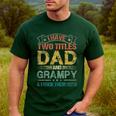 I Have Two Titles Dad And Grampy Tshirt Fathers Day Men's Casual T-Shirt Forest