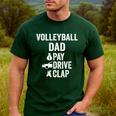 Volleyball Dad Pay Drive Clap Dad Of A Volleyball Player Dad Men's Casual T-Shirt Forest