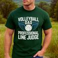 Volleyball Dad Professional Line Judge Volleyball Father Men's Casual T-Shirt Forest