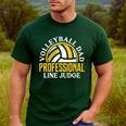 Volleyball Dad Professional Line Judge Volleyball Dad Men's Casual T-Shirt Forest