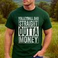 Volleyball Dad Straight Outta Money Men's Casual T-Shirt Forest