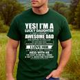 Yes I'm a Lucky Daughter I Have a Freaking Awesome Dad Men's Casual T-Shirt Forest