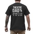 Theatre Dad Pay Drive Theatre Actress Dad Theater Father Men's Back Print T-Shirt
