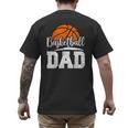 Basketball Dad Basketball Player Game Day Father's Day Men's Back Print T-Shirt