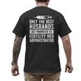 Best Husbands IVF Dad IVF Transfer Day Embryo Transfer Day Men's Back Print T-Shirt