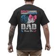 Burnouts Or Bows Your Dad Loves You Gender Reveal Men's Back Print T-Shirt
