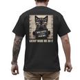 Catnip Made Me Do It Mugshot For Cat Lover Cat Mom Cat Dad Men's Back Print T-Shirt